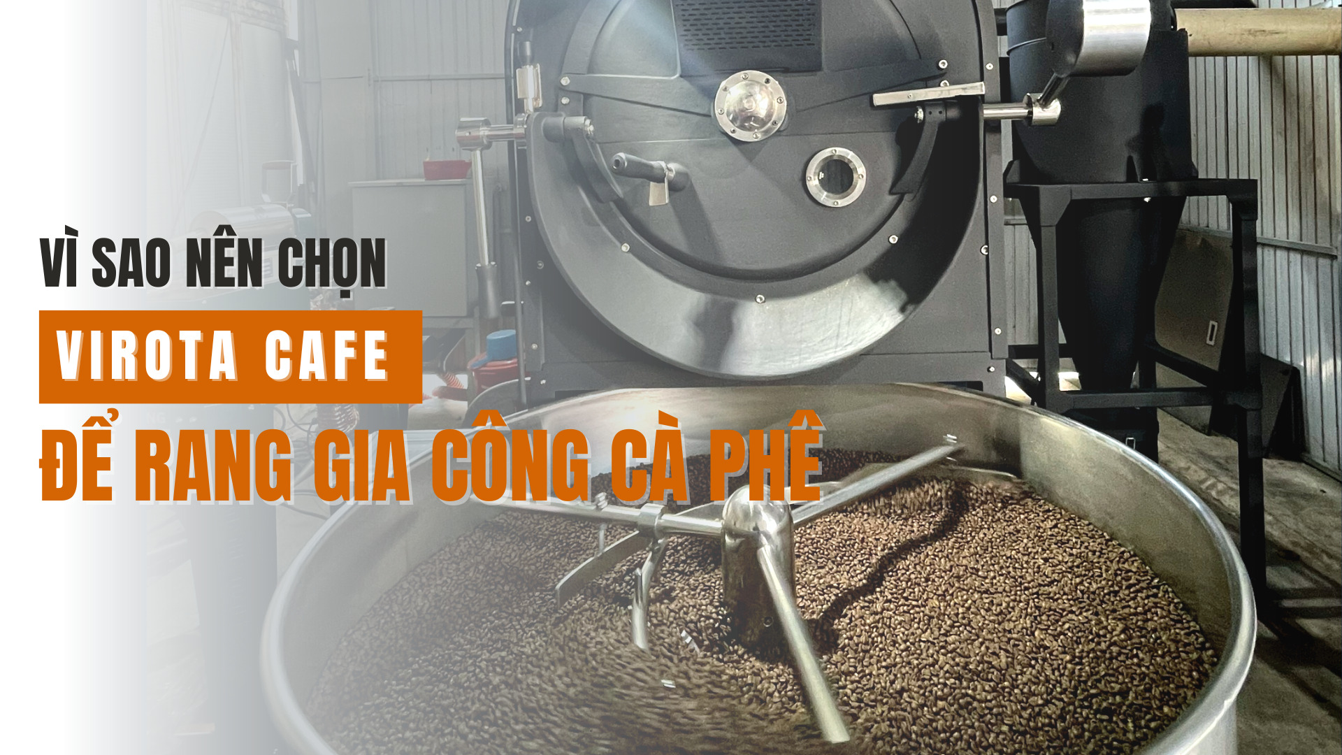 RANG GIA CÔNG CÀ PHÊ | VIROTA CÀFE